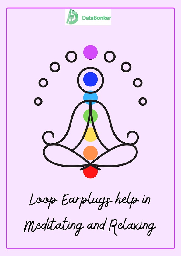 Loop Earplugs help in Meditation and Relaxation